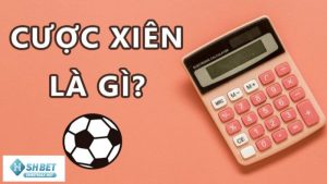 Cược xiên bóng đá